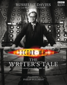 Doctor Who : The Writer's Tale, Hardback Book Doctor Who : The Writer's Tale, Hardback Book