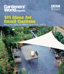 Gardeners' World: 101 Ideas for Small Gardens, Paperback Book Gardeners' World: 101 Ideas for Small Gardens, Paperback Book