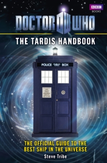 Doctor Who : The Tardis Handbook, Hardback Book Doctor Who : The Tardis Handbook, Hardback Book