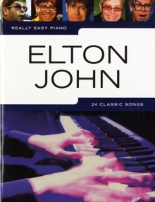 Really Easy Piano : Elton John, Paperback Book Really Easy Piano : Elton John, Paperback Book