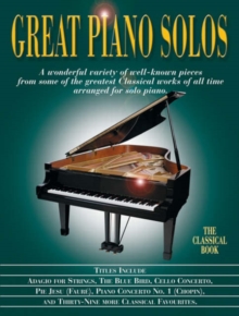 Great Piano Solos : The Classical Book, Paperback Book Great Piano Solos : The Classical Book, Paperback Book