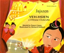 Yeh-Hsien a Chinese Cinderella in Polish and English, Paperback Yeh-Hsien a Chinese Cinderella in Polish and English, Paperback