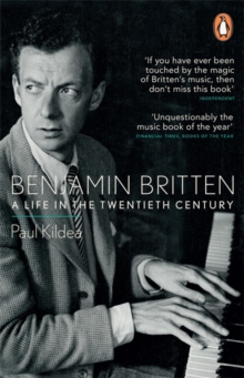 Benjamin Britten : A Life in the Twentieth Century, Paperback Book Benjamin Britten : A Life in the Twentieth Century, Paperback Book