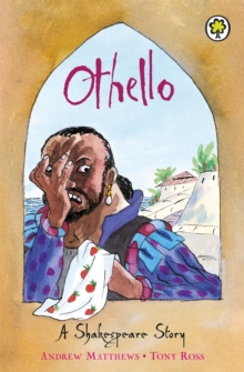 Othello : Shakespeare Stories for Children, Paperback Othello : Shakespeare Stories for Children, Paperback