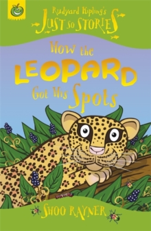 How The Leopard Got His Spots, Paperback Book How The Leopard Got His Spots, Paperback Book