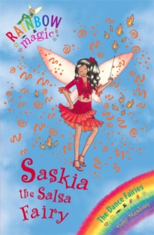 Saskia The Salsa Fairy : The Dance Fairies Book 6, Paperback Book Saskia The Salsa Fairy : The Dance Fairies Book 6, Paperback Book