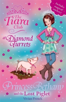 Princess Bethany and the Lost Piglet : Book 32, Paperback Book Princess Bethany and the Lost Piglet : Book 32, Paperback Book