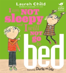 I Am Not Sleepy and I Will Not Go to Bed, Paperback Book I Am Not Sleepy and I Will Not Go to Bed, Paperback Book