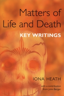 Matters of Life and Death : Key Writings, Paperback Book Matters of Life and Death : Key Writings, Paperback Book