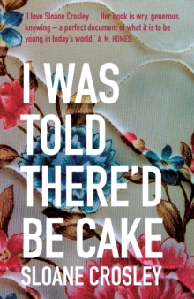 I Was Told There'd be Cake, Paperback I Was Told There'd be Cake, Paperback