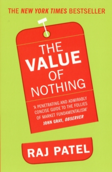 The Value of Nothing : How to Reshape Market Society and Redefine Democracy, Paperback Book The Value of Nothing : How to Reshape Market Society and Redefine Democracy, Paperback Book