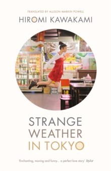 Strange Weather in Tokyo, Paperback Book Strange Weather in Tokyo, Paperback Book