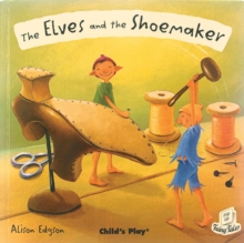 The Elves and the Shoemaker, Paperback Book The Elves and the Shoemaker, Paperback Book