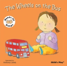The Wheels on the Bus : BSL (British Sign Language), Board book Book The Wheels on the Bus : BSL (British Sign Language), Board book Book