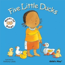 Five Little Ducks : BSL (British Sign Language), Board book Book Five Little Ducks : BSL (British Sign Language), Board book Book