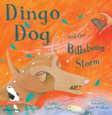 Dingo Dog and the Billabong Storm, Paperback Book Dingo Dog and the Billabong Storm, Paperback Book