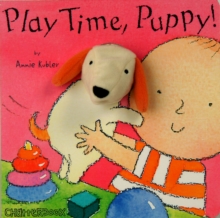 Play Time, Puppy!, Board book Play Time, Puppy!, Board book