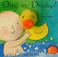 Dive in, Ducky!, Board book Book Dive in, Ducky!, Board book Book