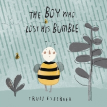 The Boy Who Lost His Bumble, Paperback Book The Boy Who Lost His Bumble, Paperback Book