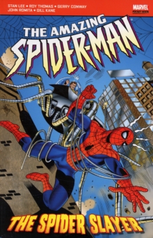 The Amazing Spider-Man : The Spider Slayer, Paperback Book The Amazing Spider-Man : The Spider Slayer, Paperback Book
