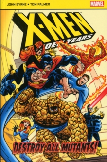 X-Men: The Hidden Years : Destroy All Mutants, Paperback Book X-Men: The Hidden Years : Destroy All Mutants, Paperback Book