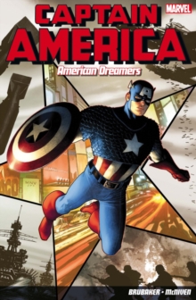Captain America: American Dreamers : Brubaker Vol. 1-6, Paperback Book Captain America: American Dreamers : Brubaker Vol. 1-6, Paperback Book