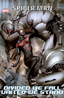 Ultimate Comics Spider-Man : Divided We Fall - United We Stand, Paperback Book Ultimate Comics Spider-Man : Divided We Fall - United We Stand, Paperback Book
