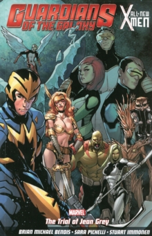 Guardians Of The Galaxy/all-new X-men: The Trial Of Jean Grey, Paperback Book Guardians Of The Galaxy/all-new X-men: The Trial Of Jean Grey, Paperback Book