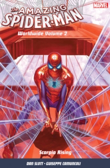 Amazing Spider-Man: Worldwide Vol. 2 : Scorpio Rising, Paperback Amazing Spider-Man: Worldwide Vol. 2 : Scorpio Rising, Paperback