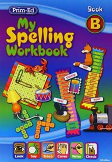 My Spelling Workbook : Book B, Paperback Book My Spelling Workbook : Book B, Paperback Book