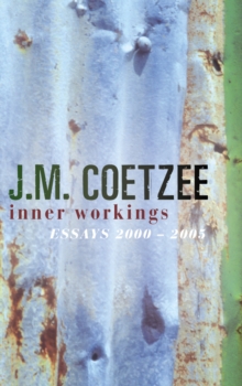 Inner Workings : Literary Essays 2000-2005, Hardback Book Inner Workings : Literary Essays 2000-2005, Hardback Book