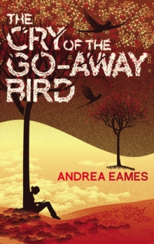 The Cry of the Go-away Bird, Paperback Book The Cry of the Go-away Bird, Paperback Book