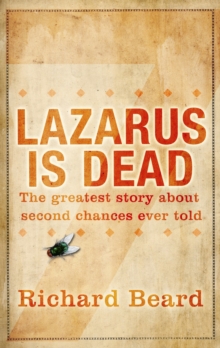 Lazarus Is Dead, Hardback Book Lazarus Is Dead, Hardback Book