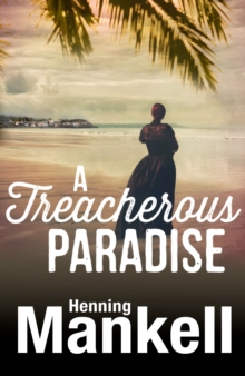 A Treacherous Paradise, Hardback Book A Treacherous Paradise, Hardback Book