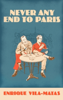 Never Any End to Paris, Paperback Book Never Any End to Paris, Paperback Book