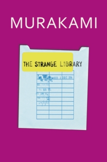 The Strange Library, Hardback Book The Strange Library, Hardback Book