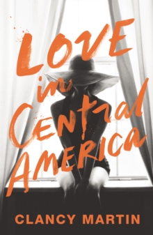 Love in Central America, Hardback Book Love in Central America, Hardback Book