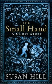 The Small Hand, Hardback Book The Small Hand, Hardback Book