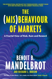 The (Mis)Behaviour of Markets : A Fractal View of Risk, Ruin and Reward, Paperback Book The (Mis)Behaviour of Markets : A Fractal View of Risk, Ruin and Reward, Paperback Book