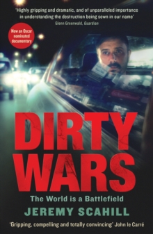Dirty Wars : The world is a battlefield, Paperback Book Dirty Wars : The world is a battlefield, Paperback Book