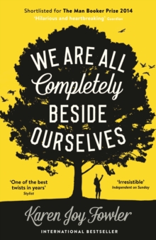We are All Completely Beside Ourselves, Paperback Book We are All Completely Beside Ourselves, Paperback Book