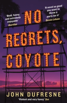 No Regrets, Coyote, Paperback Book No Regrets, Coyote, Paperback Book