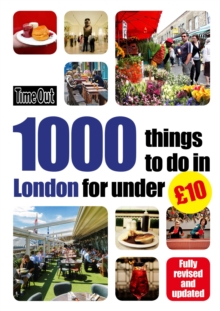 Time Out 1000 Things to Do in London for Under GBP10, Paperback Book Time Out 1000 Things to Do in London for Under GBP10, Paperback Book