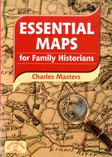 Essential Maps for Family Historians, Paperback Book Essential Maps for Family Historians, Paperback Book