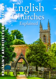 English Churches Explained, Paperback Book English Churches Explained, Paperback Book