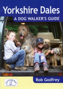 Yorkshire Dales: A Dog Walker's Guide, Paperback Book Yorkshire Dales: A Dog Walker's Guide, Paperback Book