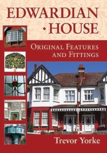 Edwardian House : Original Features and Fittings, Paperback Book Edwardian House : Original Features and Fittings, Paperback Book