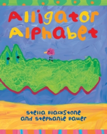 Alligator Alphabet, Board book Alligator Alphabet, Board book