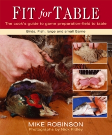 Fit for Table : The Cook's Guide to Game Preparation, Spiral bound Book Fit for Table : The Cook's Guide to Game Preparation, Spiral bound Book