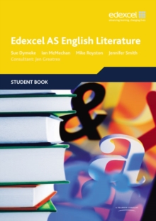 Edexcel AS English Literature : Student Book, Paperback Book Edexcel AS English Literature : Student Book, Paperback Book